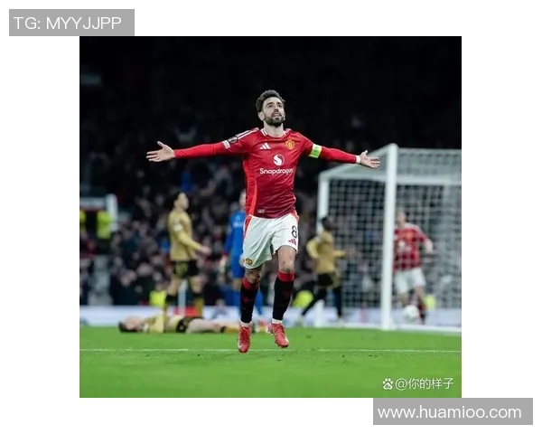 布鲁诺费尔南德斯在曼联的崛起与未来展望分析