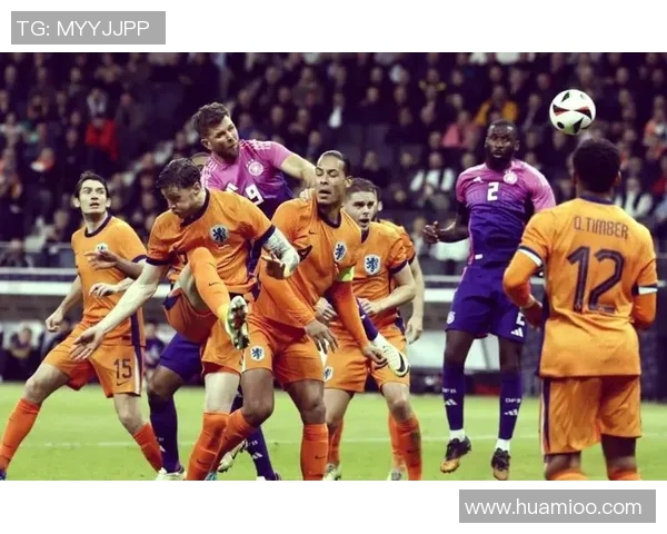 欧国联法国与荷兰对决深度分析及比赛前瞻